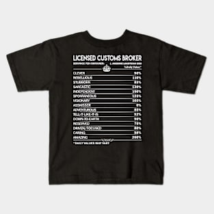 Licensed Customs Broker T Shirt - Licensed Customs Broker Factors Daily Gift Item Tee Kids T-Shirt